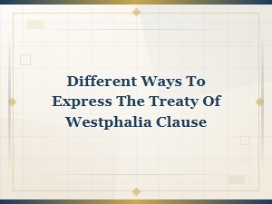 Alternative Phrasings for Treaty of Westphalia Provisions
